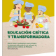 Educació crítica i transformadora. Marc teòric-pedagògic per integrar la sobirania alimentaria amb enfocament de gènere en els centres de primària